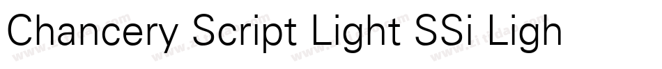 Chancery Script Light SSi Light字体转换 Chancery Script Light SSi Light字体转换